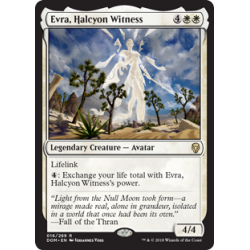 Evra, Halcyon Witness