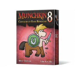 Munchkin 8 : Centaure et Sans Reproche