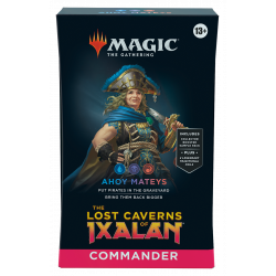 The Lost Caverns of Ixalan - Commander Deck - Ahoy Mateys